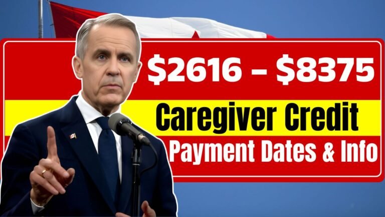 $2616 – $8375 Caregiver Credit in Canada September 2025 Payment Dates & Info