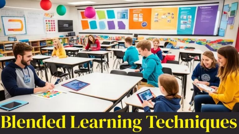 Blended Learning Techniques: Enhancing Classroom Experience and Student Outcomes