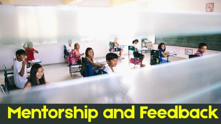 How Mentorship and Feedback Enhance Teaching Excellence in Modern Classroom